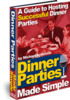 Thumbnail Dinner Parties Made Simple (The Chef Cookbook) Thumbnail Dinner Parties Made Simple (The Chef Cookbook)