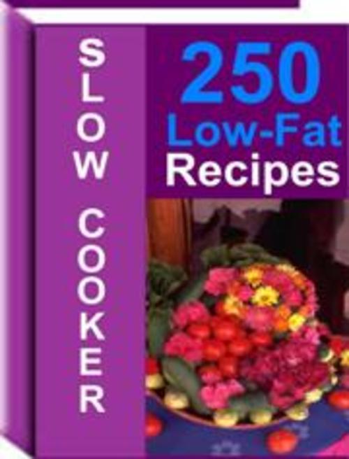 Product picture 250 Low Fat Recipes (The Chef Cookbook)