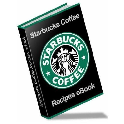 Product picture Starbucks Recipes (The Chef Cookbook)
