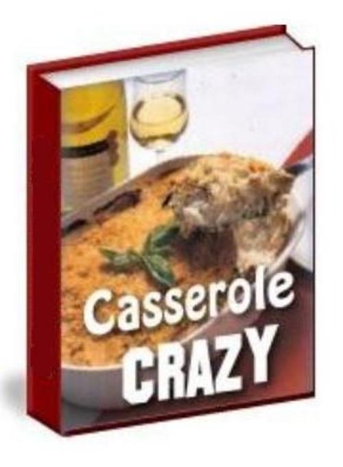 Product picture Casserole Crazy (The Chef Cookbook)